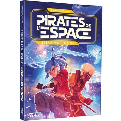 AUZOU Auzou Les Pirates De L'espace Les Baleine Stellaires (French) 2023 2023