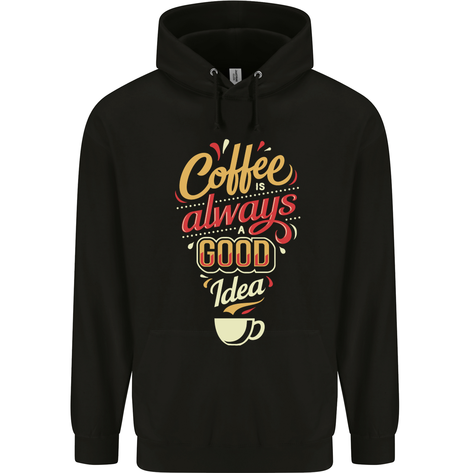 Coffee Is Always a Good Idea Funny Mens 80% Cotton Hoodie