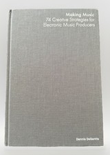 Making Music by Dennis DeSantis 2015 Hardcover