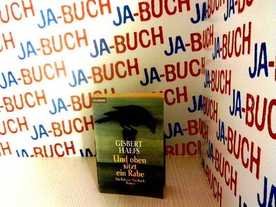Und oben sitzt ein Rabe: Ein Baltasar-Matzbach-Roman (Goldmann Allgemeine Reihe)