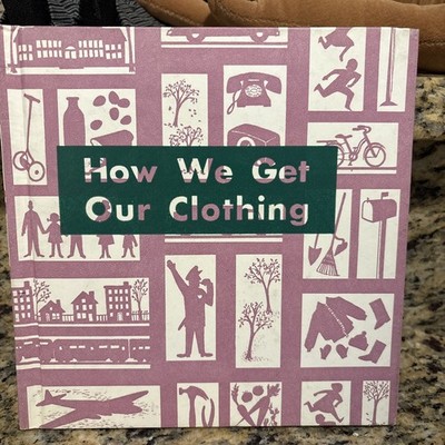 Vintage Children's How We Get Our Clothing The How Series by Edith S McCall 1961