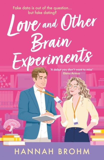 Love and Other Brain Experiments: A sizzling STEM rom-com, perfect for fans of rivals-to-lovers, fake dating and forced proximity - Image 4