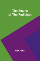 The Slaves Of The Padishah | MóR JóKai | Taschenbuch | Englisch | 2024