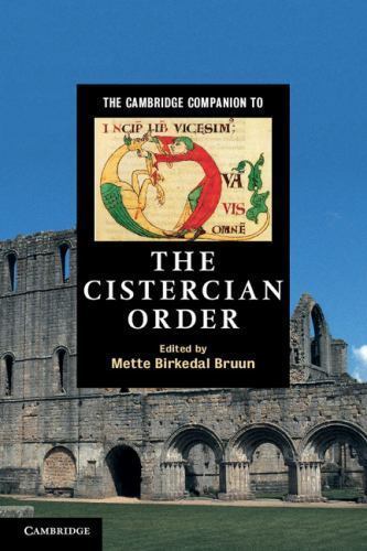 Cambridge Companions to Religion Ser.: Cambridge Companion to the Cistercian ...