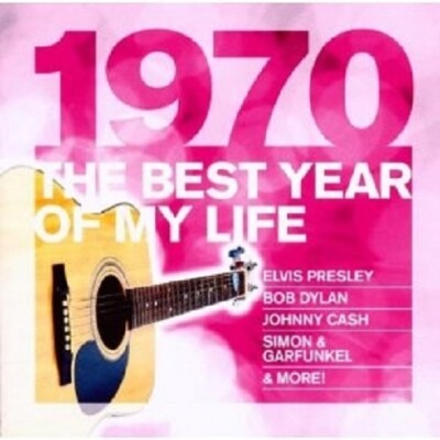 THE BEST YEAR OF MY LIFE: 1970  CD NEUWARE