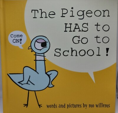 The Pigeon Has to Go to School by MO Willems (2019, Hardcover)