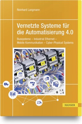 Vernetzte Systeme für die Automatisierung 4.0 | Reinhard Langmann | Buch | 2021