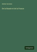 Auteur Inconnu | De La Russie Et De La France | Buch | FranzöSisch (2025)