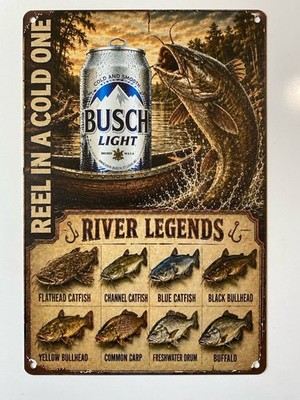 Busch Light Beer Sign - Reel In A Cold One - River Legends - Fishing Hunting