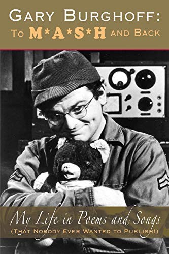 Gary Burghoff: To M*A*S*H and Back, Burghoff, Gary 9781593933432 New<-