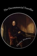 The Uncommercial Traveller by Dickens, Charles Book The Fast Free Shipping