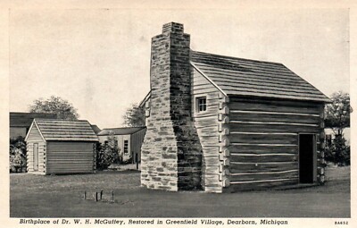 Birthplace of Dr. W. H. McGuffey Greenfield Village Dearborn Michigan MI