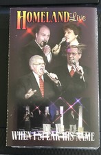 Homeland - Live, When I Speake His Name - CASSETTE Gospel