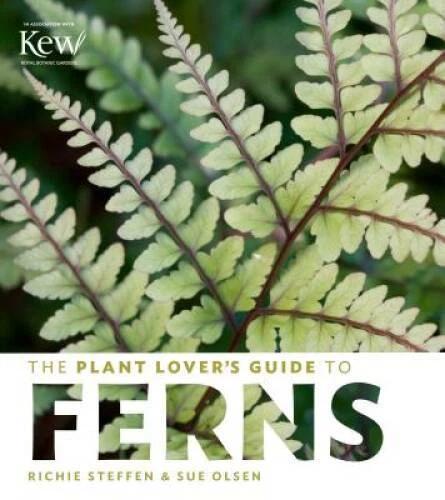 The Plant Lover's Guide to Ferns (The Plant Lover's Guides) - Hardcover - GOOD