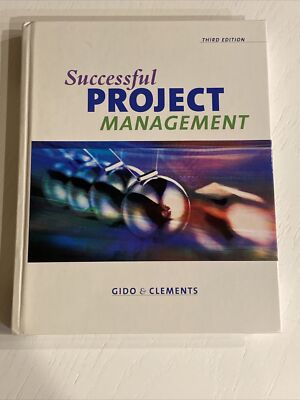 Successful Project Management ''Gido & Clements'', Third Edition College Level
