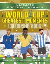 Image of Ultimate Football Heroes Colouring Book: World Cup Greatest Moments by Ultimate