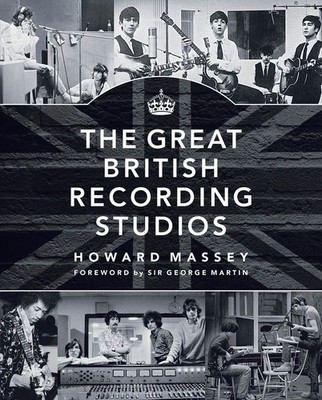 Howard Massey (u. a.) | The Great British Recording Studios | Buch | Englisch