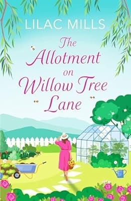 The Allotment on Willow Tree Lane (Foxmore Village, 3): A sweet, uplifting rural