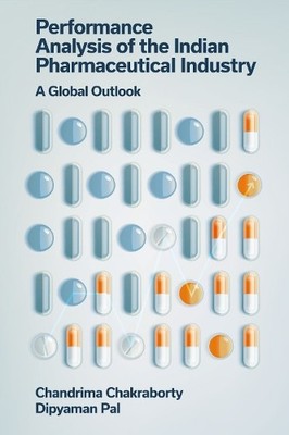 Chandrima Chakrab Performance Analysis of the Indian Pharma (Gebundene Ausgabe)