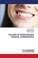 Fillers IN RESIN-BASED Dental Composites Padmanabh Jha