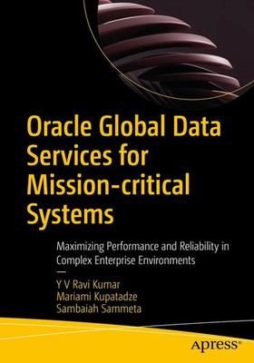 Oracle Global Data Services for Mission-critical Systems | Kumar (u. a.) | Buch