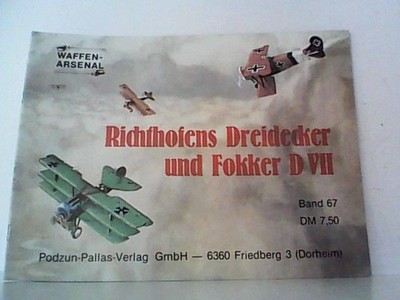 Richthofens Dreidecker und Fokker D VII. Waffen-Arsenal Band 67. Nowarra Heinz J