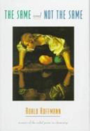The Same and Not the Same by Hoffmann, Roald - Picture 1 of 1
