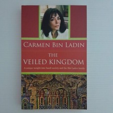 The Veiled Kingdom by Carmen Bin Ladin (Paperback, 2004)