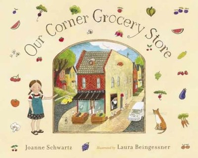 Our Corner Grocery Store - Hardcover, by Schwartz Joanne - Very Good b