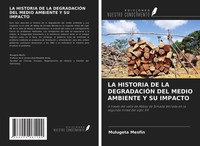 Mulugeta Mesfin | La Historia De La DegradaciÓN Del Medio Ambiente Y Su Impacto