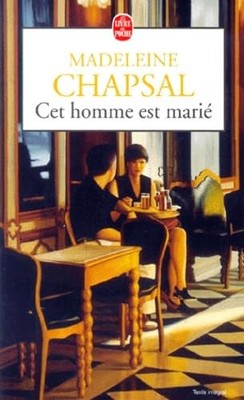 Cet Homme est marié - Chapsal, Madeleine