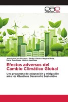 Juan Luis Caro Becerra (U. A.) | Efectos Adversos Del Cambio ClimáTico Global