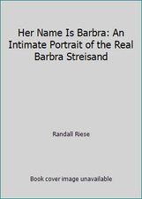 Her Name Is Barbra: An Intimate Portrait of the Real Barbra Streisand