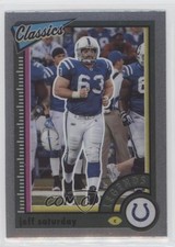 2022 Panini Classics Legends Premium Edition Jeff Saturday #150 0bt4