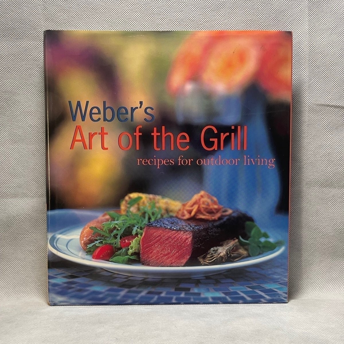 Recipes Book Weber's Art of the Grill Book Cookbook Grilling
