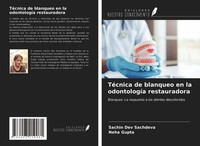 Sachin Dev Sachdeva (U. A.) | TéCnica De Blanqueo En La OdontologíA Restauradora