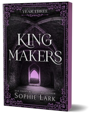 Sophie Lark / Kingmakers Year Three /  9781464233876