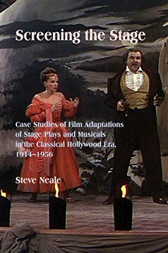 Screening the Stage: Case Studies of Film Adapt. Neale<|