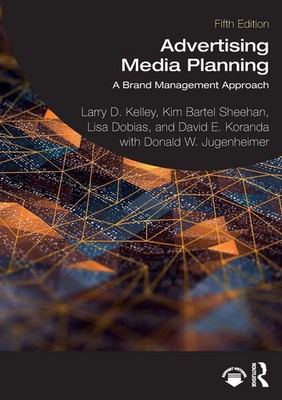 Advertising Media Planning | A Brand Management Approach | Kelley (u. a.) | Buch