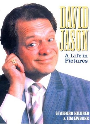 David Jason: A Life in Pictures,Stafford Hildred, Tim Ewbank