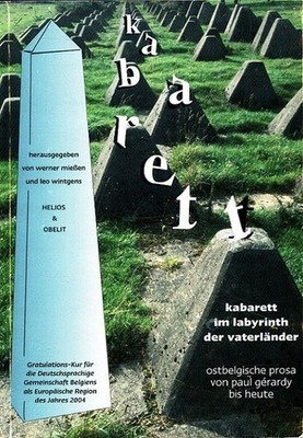Kabarett im Labyrinth der Vaterländer : Ostbelgische Prosa von Paul Gerardy bis