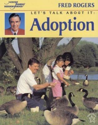 Let's Talk About It: Adoption (Mr. Rogers) by Fred Rogers