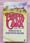 Voices in a Haunted Room by Philippa Carr, 1985, Paperback