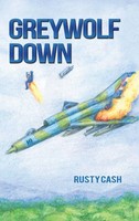 Rusty Cash | Greywolf Down | Buch | Englisch (2018) | Gebunden | Authorhouse