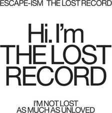 ESCAPE-ISM, THE LOST RECORD, Very Good, audioCD