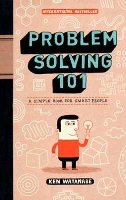 Problem Solving 101: A Simple Book for Smart People - Hardcover - ACCEPTABLE