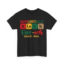 Juneteenth Unapologetically Black Periodic Freedom T-Shirt