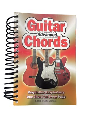 Advanced Guitar Chords : Easy-To-Use, Easy-to-Carry, One Chord on Every Page