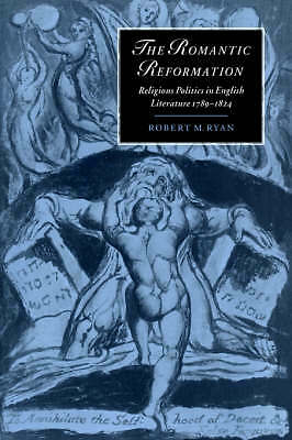 Romantic Reformation Religious Politics English Literature 1789–1… 9780521570084