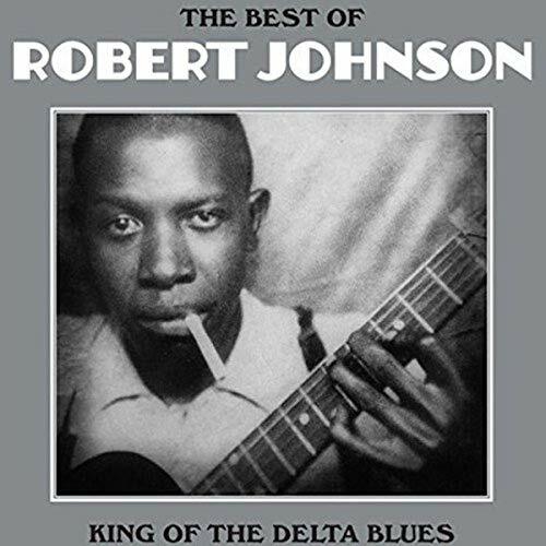 Robert Johnson The Best Of Robert Johnson: King Of The Delta Blues - Image 2